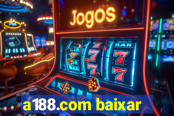 a188.com baixar